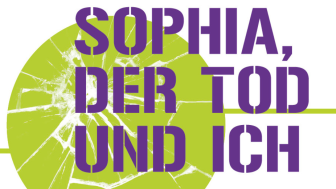 Plakatmotiv Sophia der Tod und ich 2026